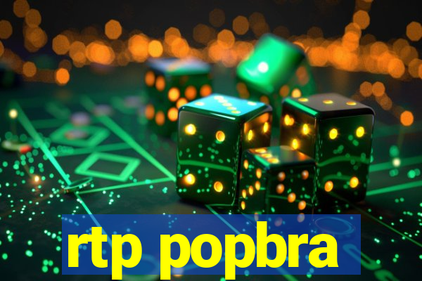 rtp popbra